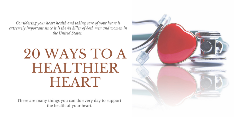 20 Ways to A Healthier Heart